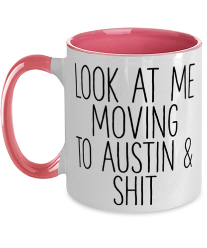 Moving to Austin Texas Coffee Mug Cup