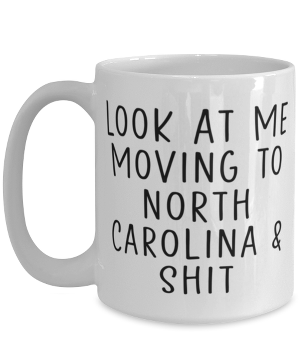 Moving to North Carolina NC Coffee Mug Cup