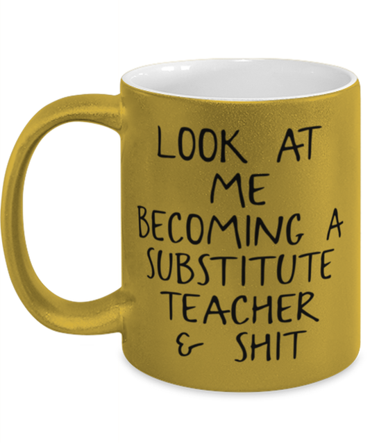 Substitute Teacher Coffee Mug Cup