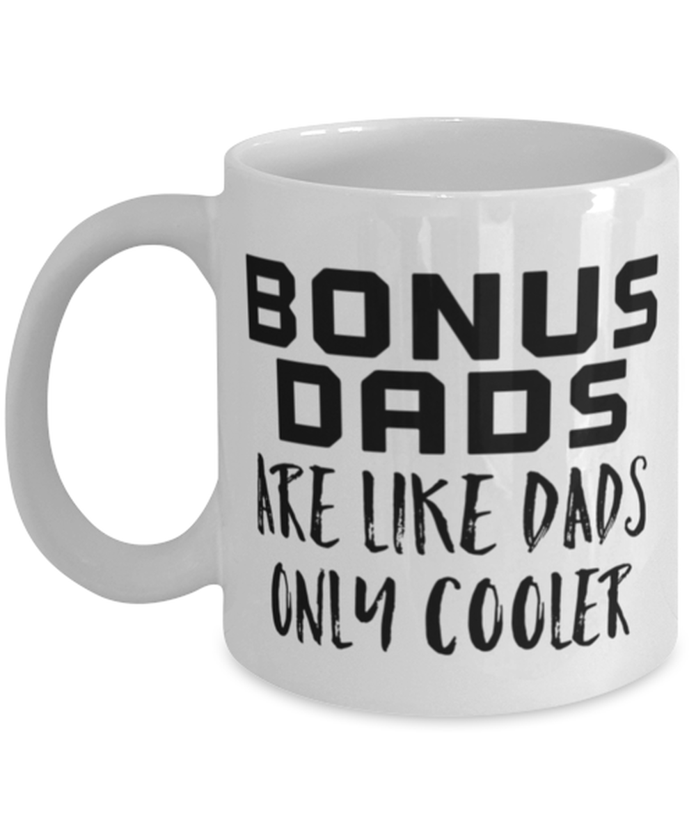 Bonus Dad Coffee Mug Cup