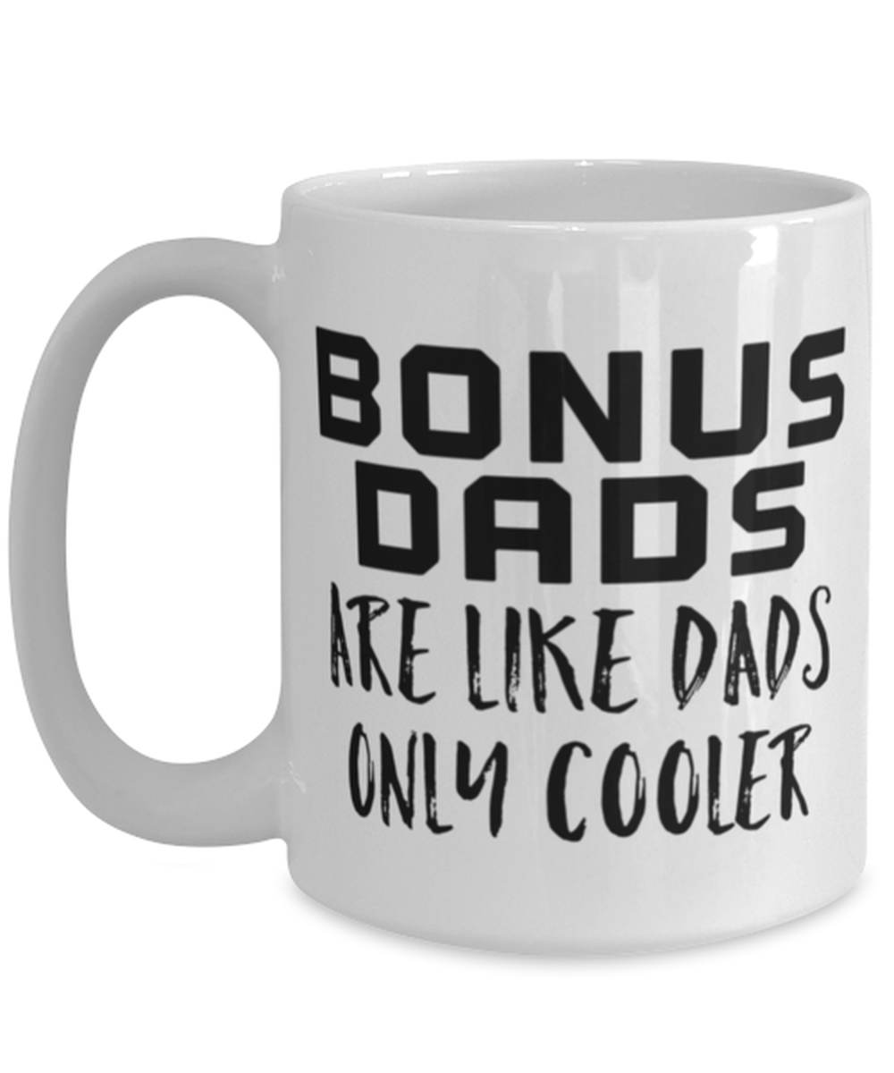 Bonus Dad Coffee Mug Cup