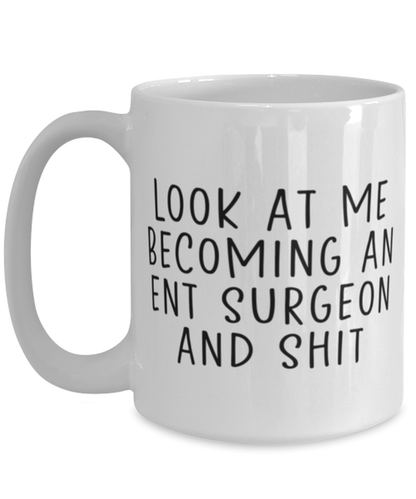 ENT Surgeon Coffee Mug Cup