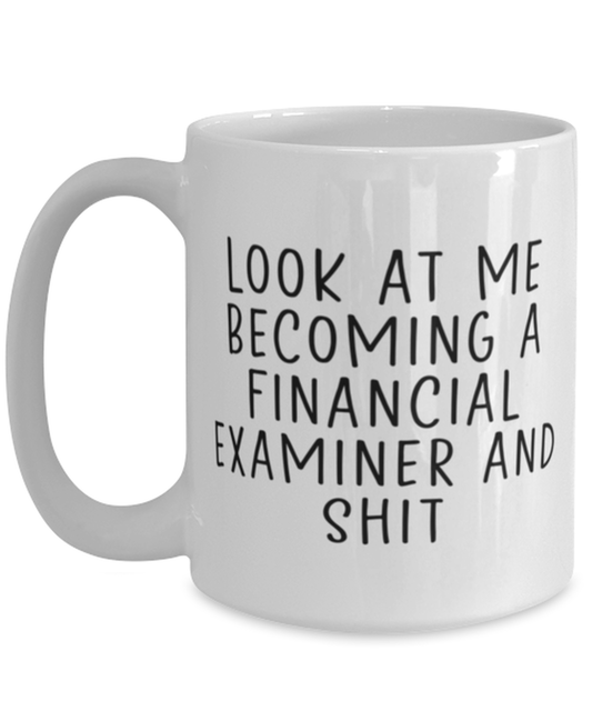 Financial Examiner Coffee Mug Cup