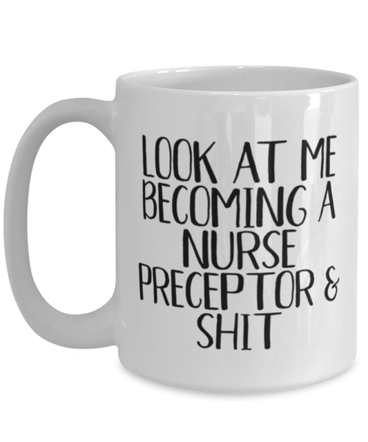 Nurse Preceptor Coffee Mug Cup