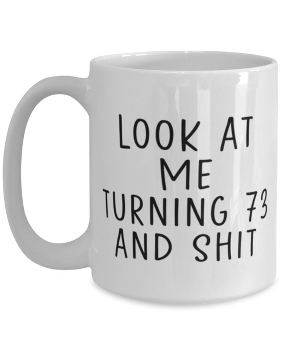 73rd Birthday Coffee Mug Cup