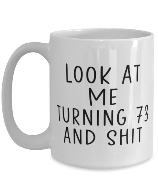 73rd Birthday Coffee Mug Cup