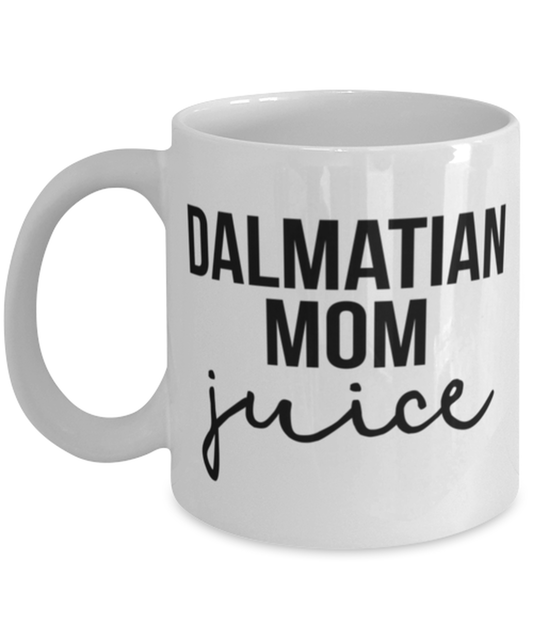 Dalmatian Mom Coffee Mug Cup