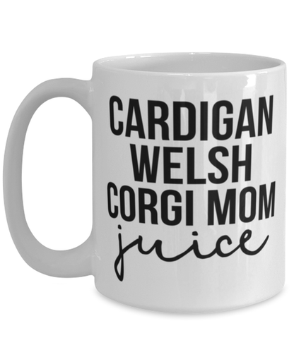 Cardigan Welsh Corgi Mom Coffee Mug Cup