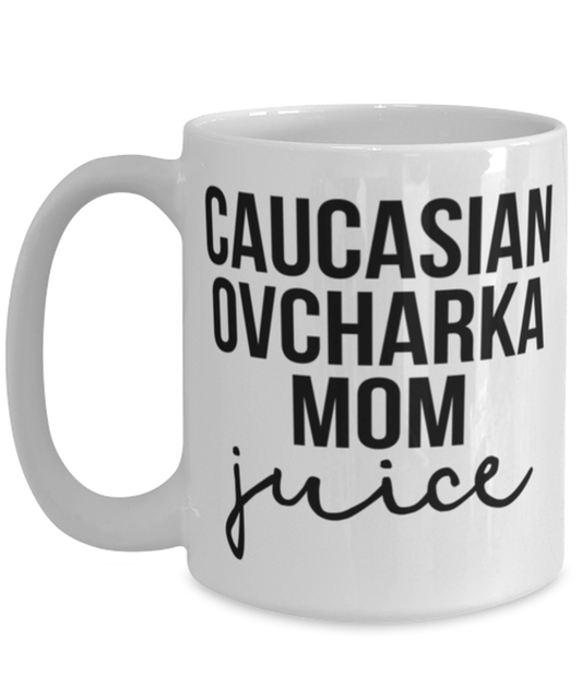 Caucasian Ovcharka Mom Coffee Mug Cup