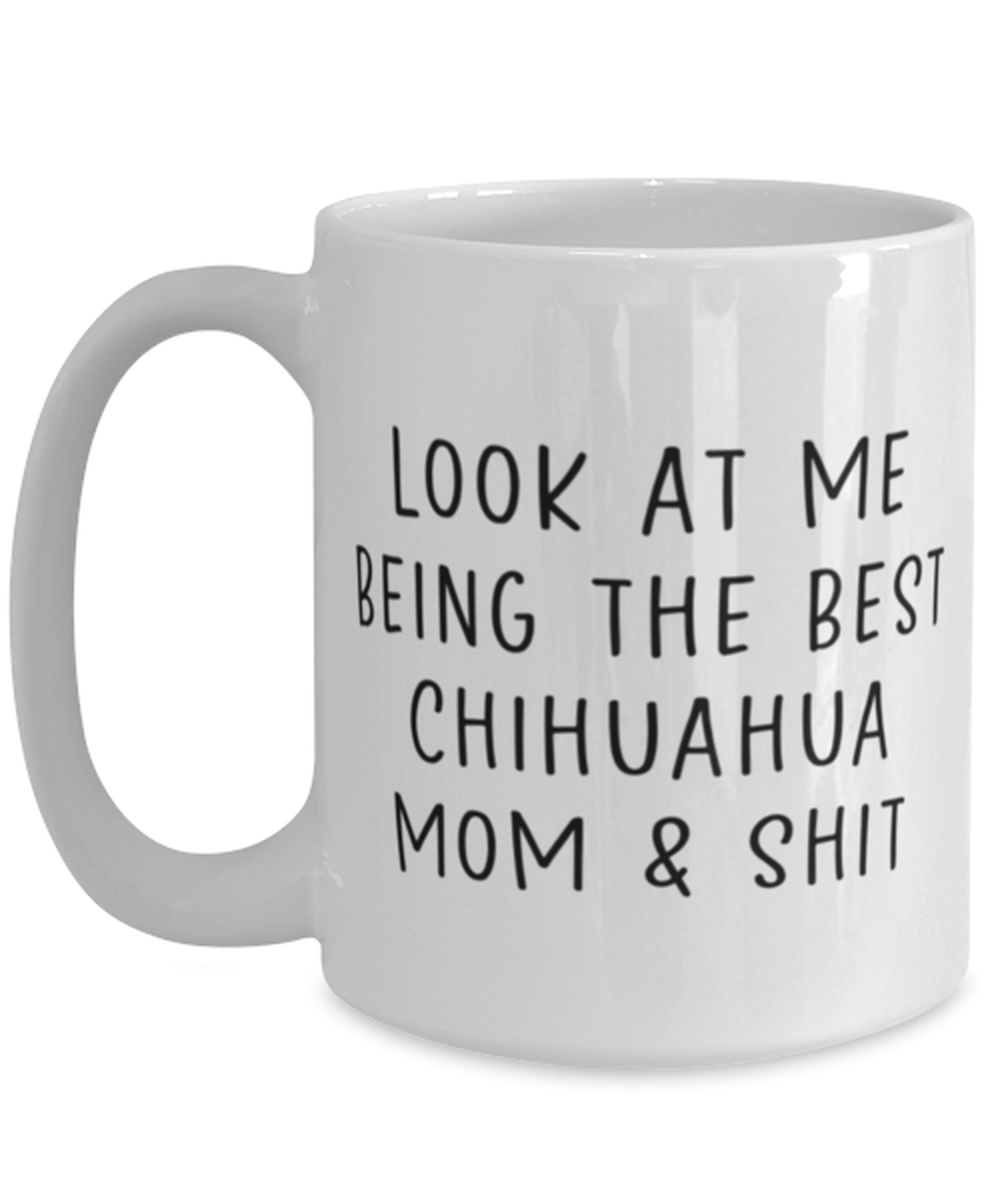 Chihuahua Mom Coffee Mug Cup