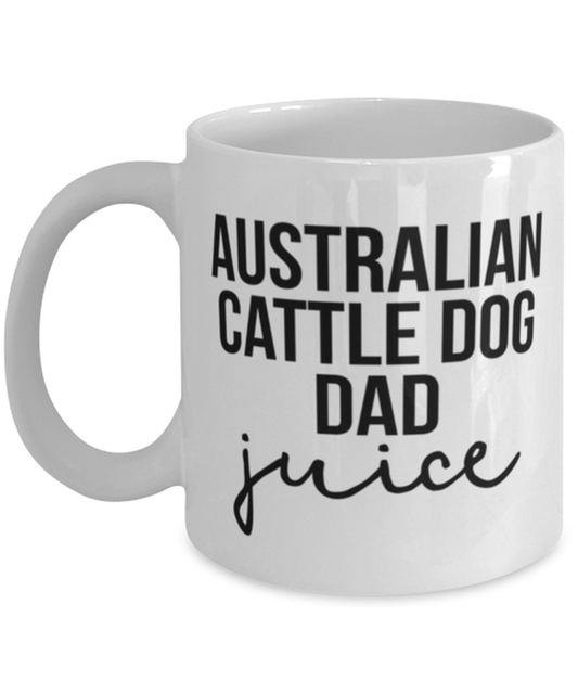 Australian Cattle Dog Dad Coffee Mug Cup