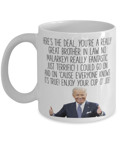 Brother in Law Joe Biden Coffee Mug Cup