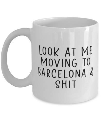 Moving to Barcelona Spain Coffee Mug Cup