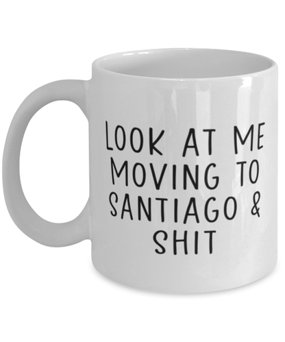 Moving to Santiago Chile Coffee Mug Cup