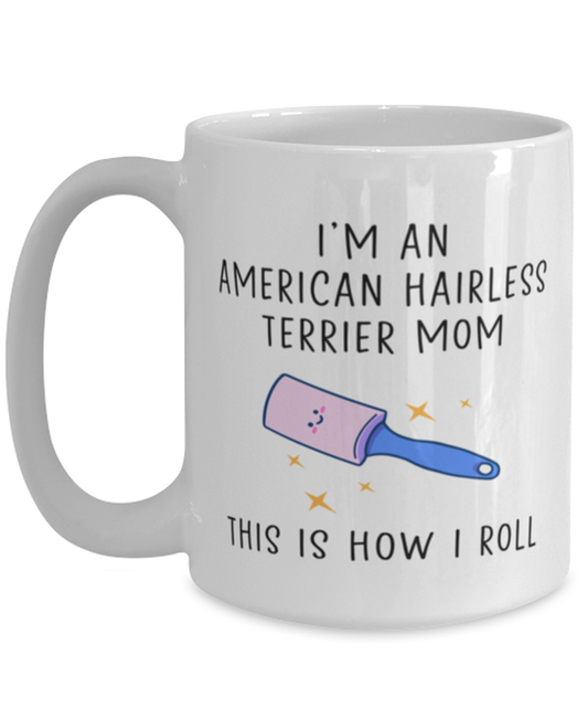 American Hairless Terrier Mom Coffee Mug Cup