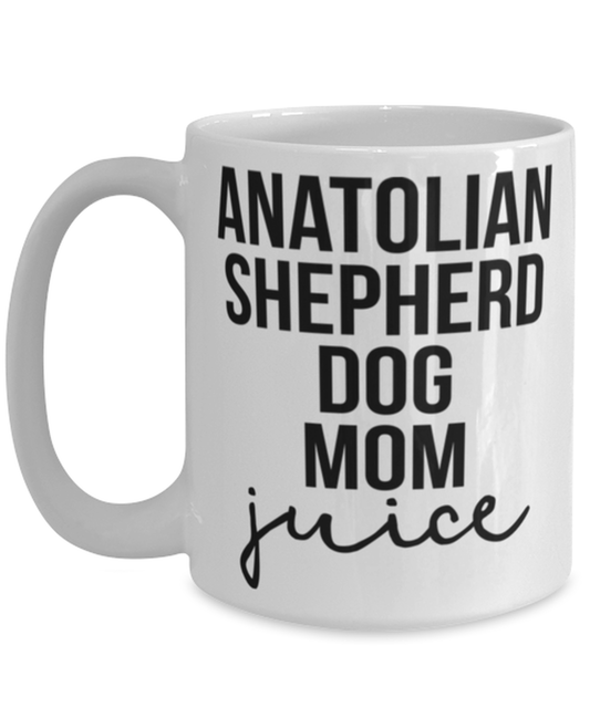 Anatolian Shepherd Dog Mom Coffee Mug Cup