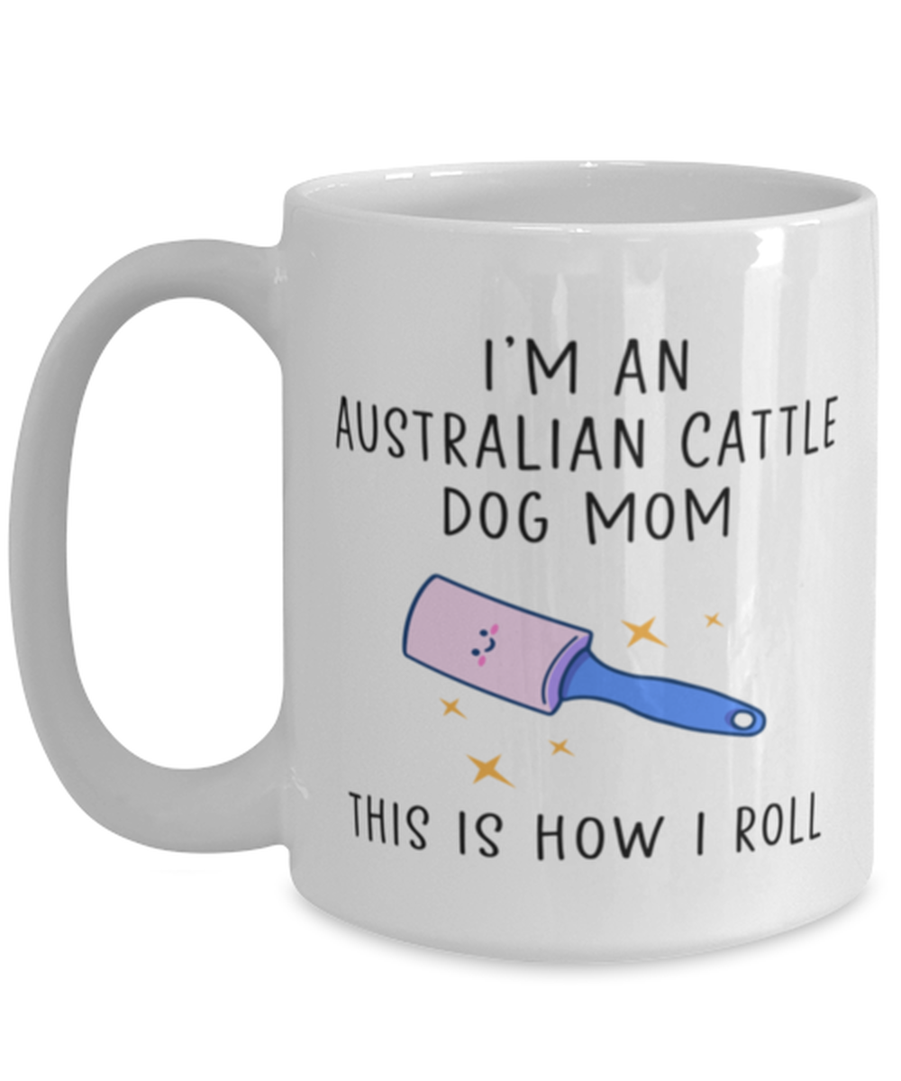 Australian Cattle Dog Mom Coffee Mug Cup