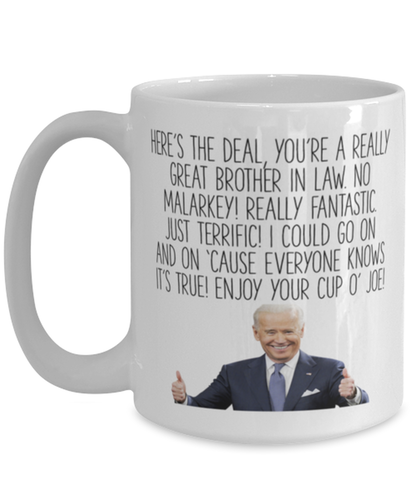 Brother in Law Joe Biden Coffee Mug Cup