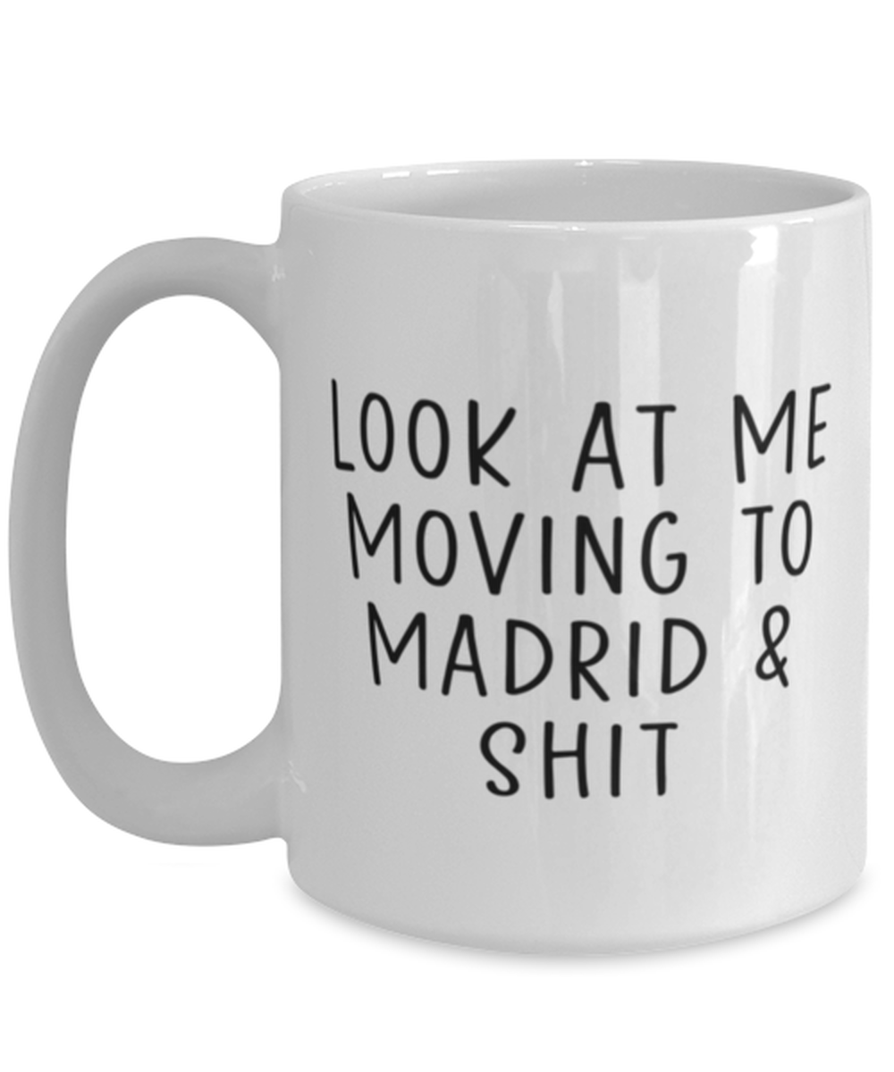 Moving to Madrid Spain Coffee Mug Cup