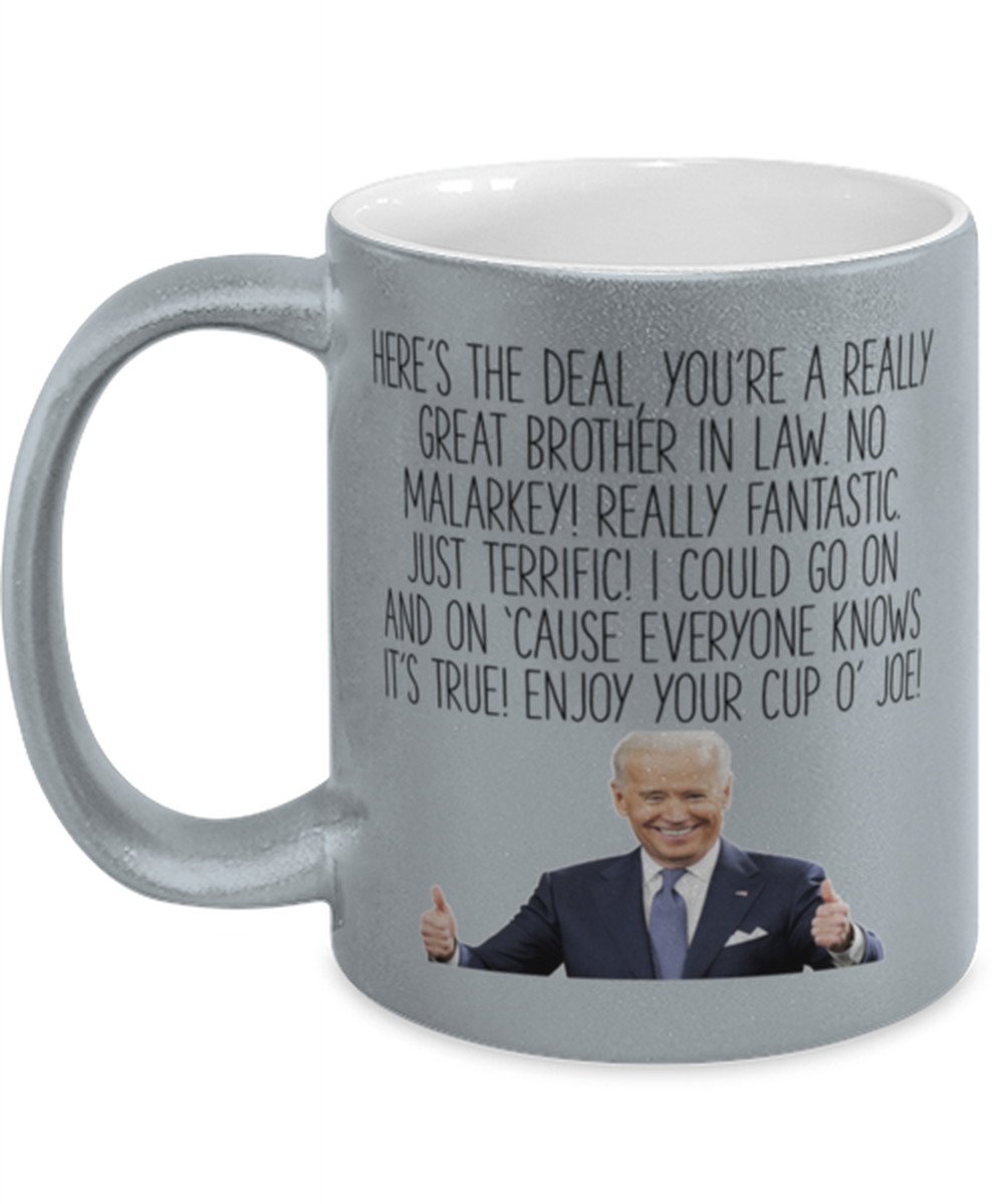 Brother in Law Joe Biden Coffee Mug Cup