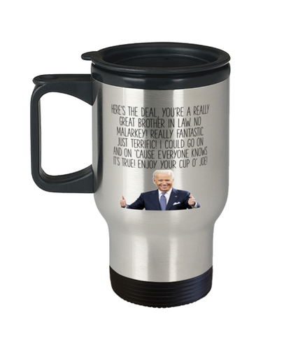 Brother in Law Joe Biden Coffee Mug Cup