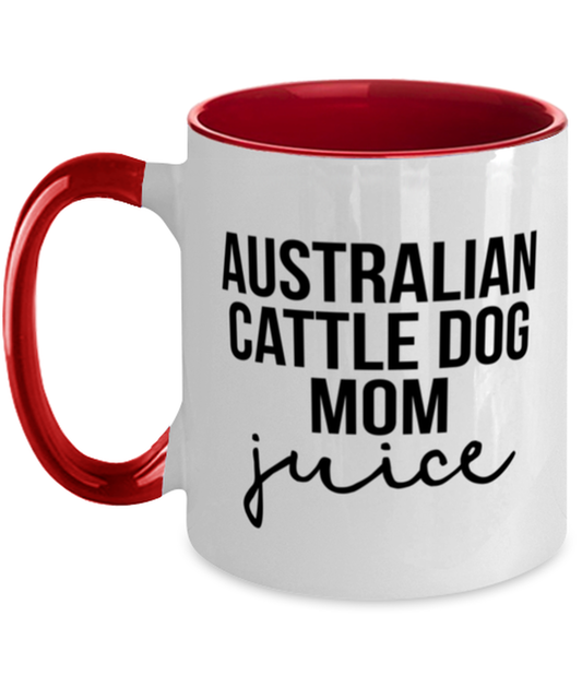 Australian Cattle Dog Mom Coffee Mug Cup