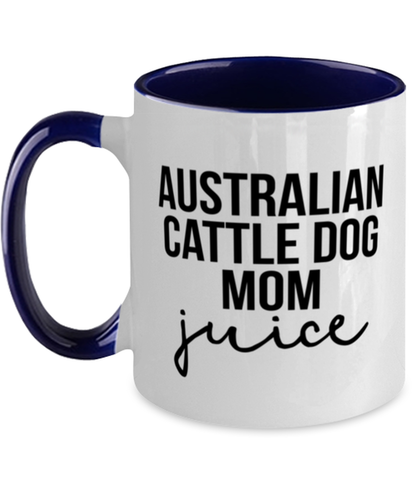 Australian Cattle Dog Mom Coffee Mug Cup