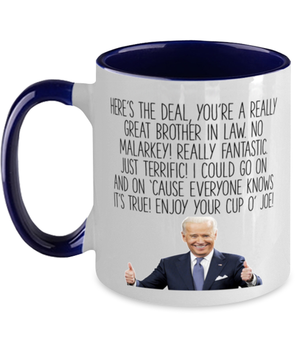 Brother in Law Joe Biden Coffee Mug Cup