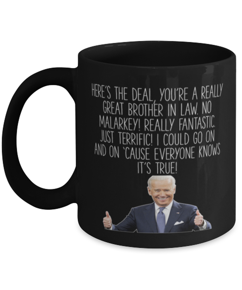 Brother in Law Joe Biden Coffee Mug Cup