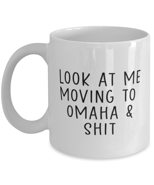 Moving to Omaha Nebraska Coffee Mug Cup