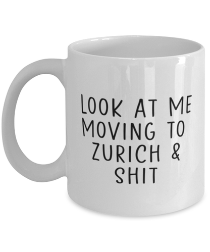 Moving to Zurich Switzerland Coffee Mug Cup