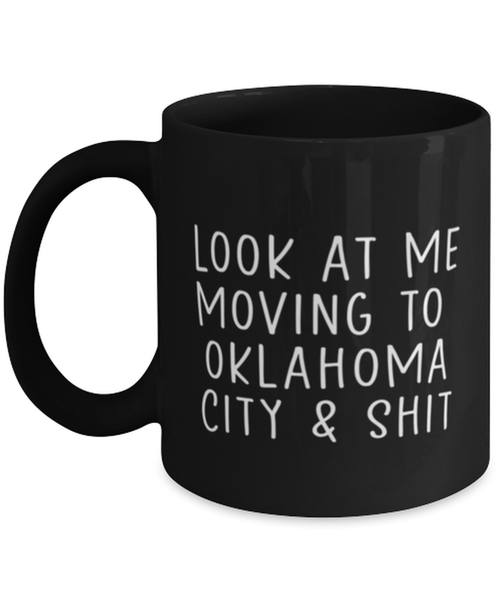 Moving to Oklahoma City Coffee Mug Cup