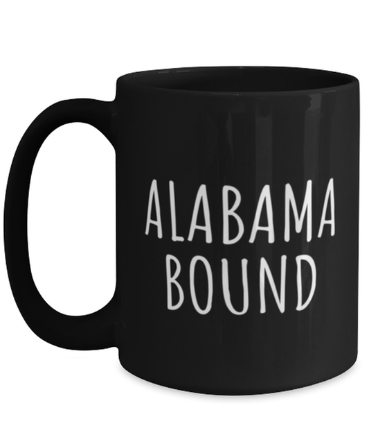 Moving to Alabama Coffee Mug Cup