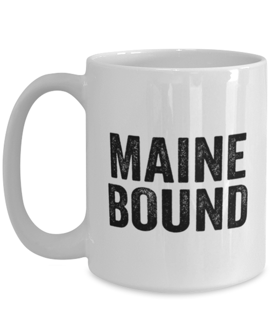 Moving to Maine Coffee Mug Cup