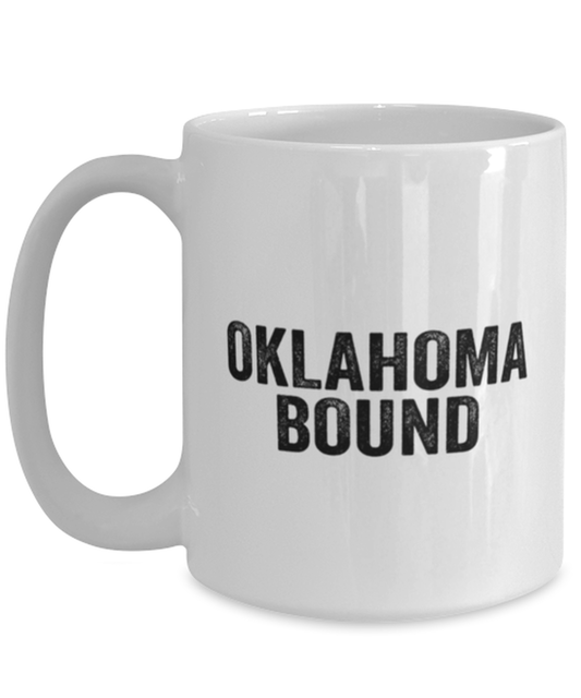 Moving to Oklahoma Coffee Mug Cup