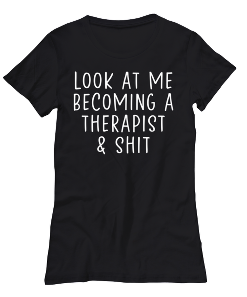 Therapist Graduation Women's Tee Shirt Tshirt