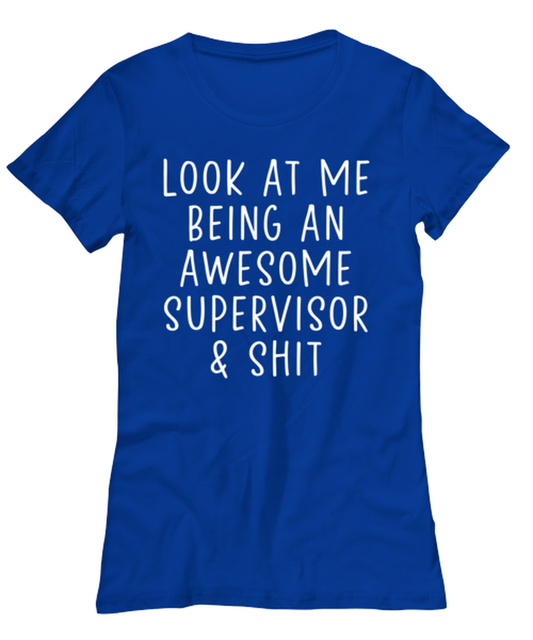 Supervisor Women's Tee Shirt Tshirt