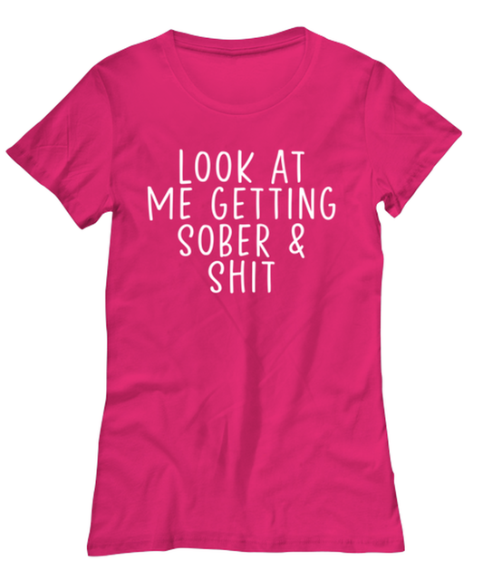 Sober Sobriety Women's Tee Shirt Tshirt