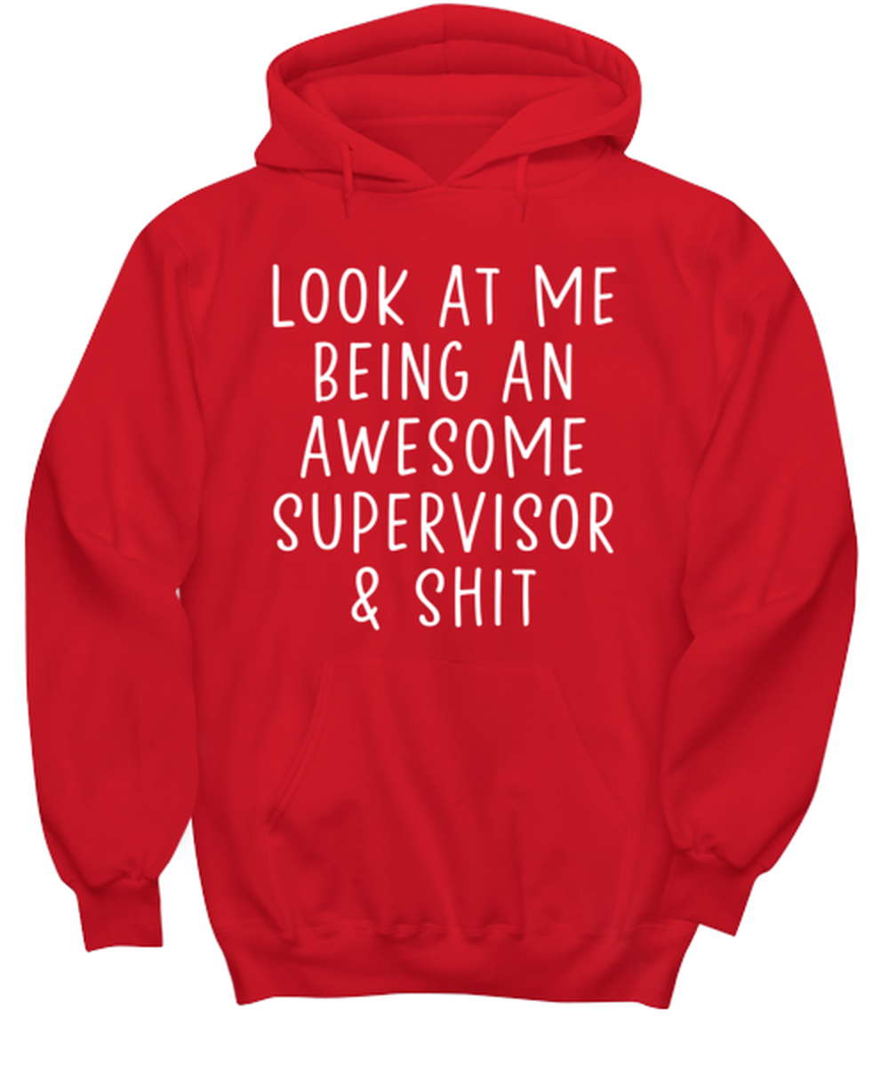 Supervisor Hoodie Shirt Hooded Sweatshirt