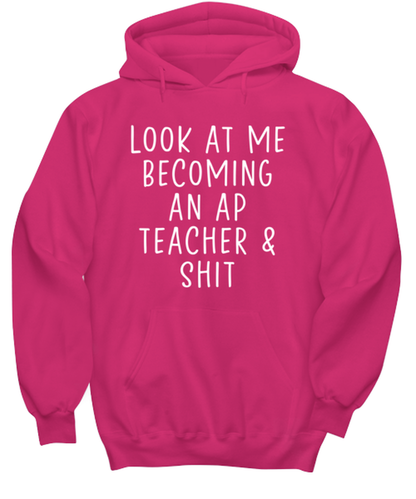 AP Teacher Hoodie Shirt Hooded Sweatshirt