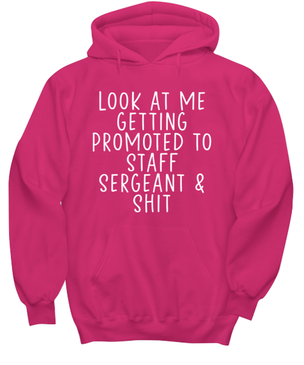 Staff Sergeant Promotion Hoodie Shirt Hooded Sweatshirt