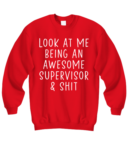 Supervisor Sweatshirt Sweater Shirt