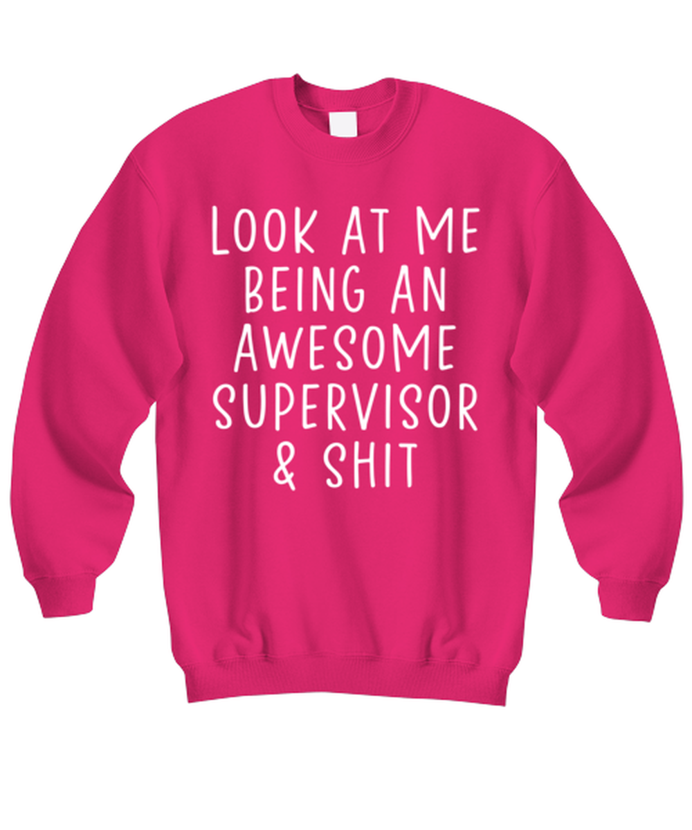 Supervisor Sweatshirt Sweater Shirt