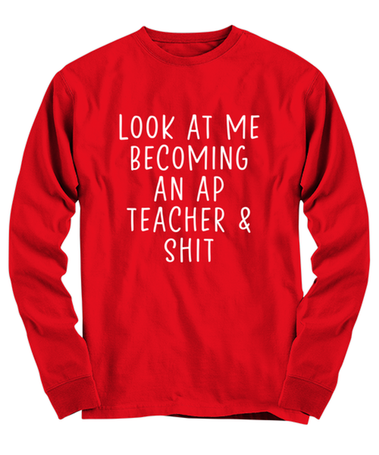 AP Teacher Long Sleeve Tee Shirt Longsleeve Tshirt