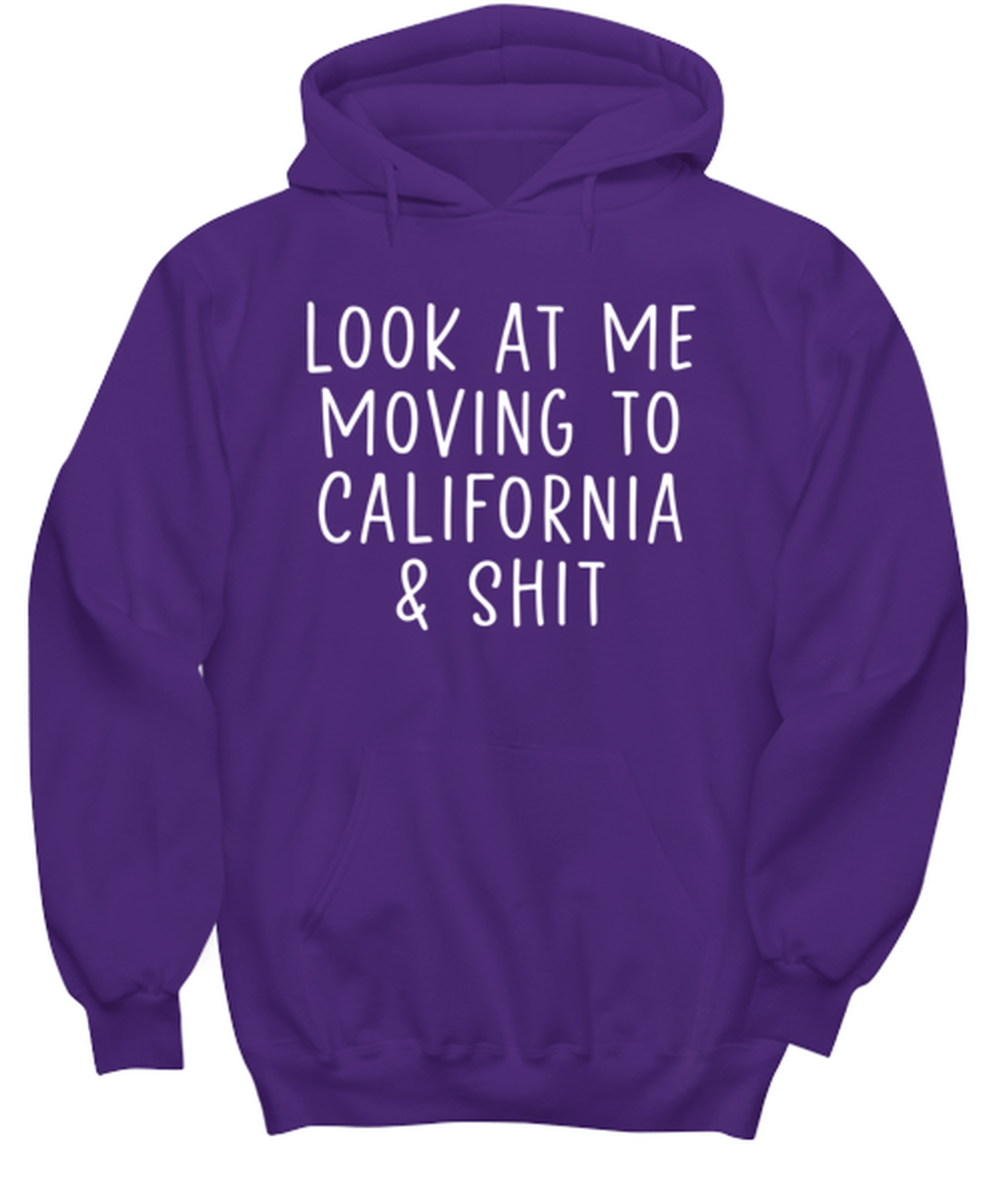 Moving to California Hoodie Hooded Sweatshirt