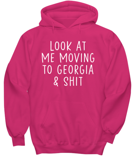 Moving to Georgia Hoodie Hooded Sweatshirt