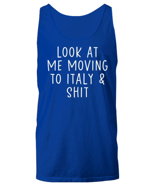 Moving to Italy Unisex Tank Top Tank Shirt