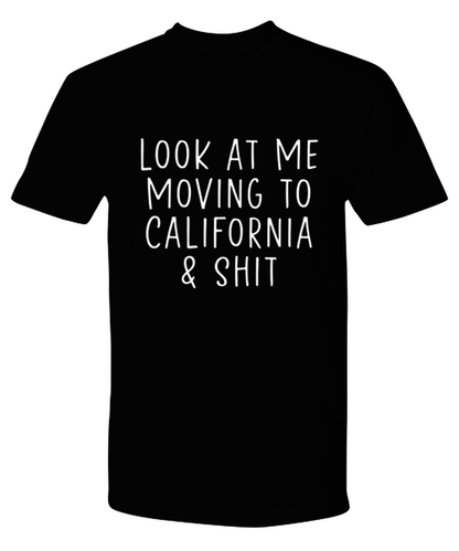 Moving to California Tee T Shirt Tshirt