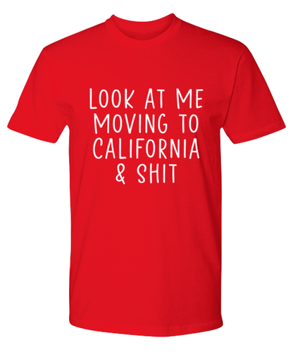 Moving to California Tee T Shirt Tshirt