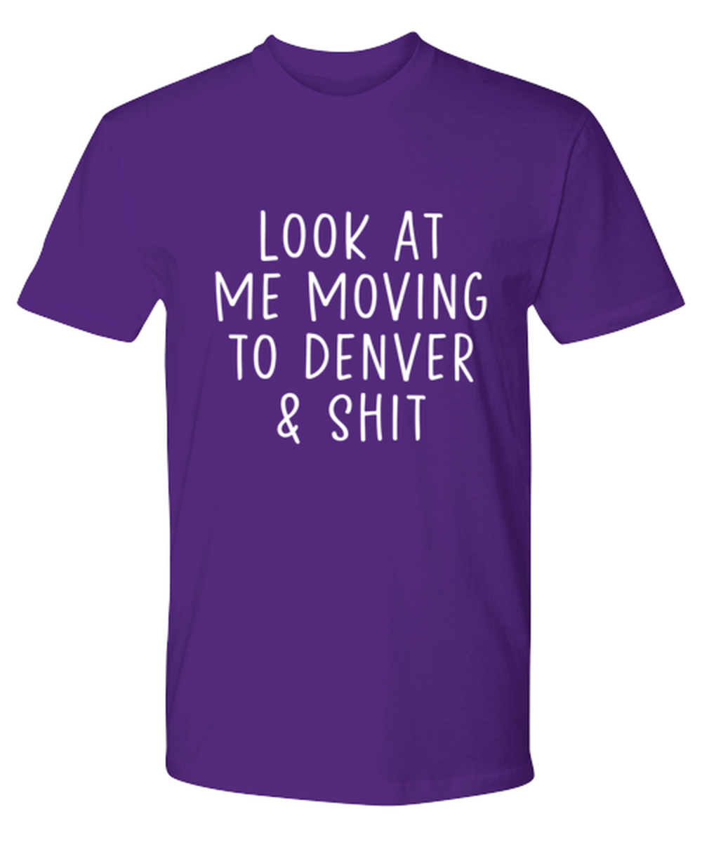 Moving to Denver Tee T Shirt Tshirt